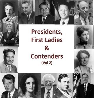Presidents, First Ladies and Contenders (Vol II)