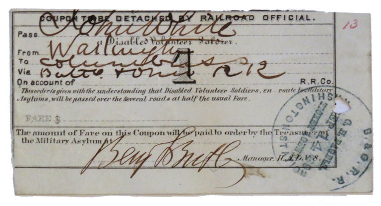 Item #1237 Railroad Ticket Signed for a "Disabled Volunteer Soldier to Travel" Benjamin Butler.