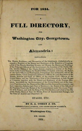 Item #1253 For 1834 A Full Directory, For Washington City, Georgetown, and Alexandria
