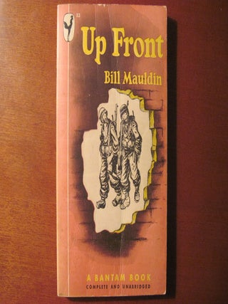 Archive of Books, Pamphlets and Ephemera Including: Star Spangled Banter, Up Front, Mud Mules and Mountains, Combat Tips, Back Home, Up High, Bill Mauldin's Army, The Brass Ring, Original Cartoons, Magazines, Postal Covers and More