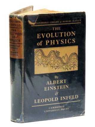 Item #3393 The Evolution of Physics. Albert Einstein, Leopold Infeld